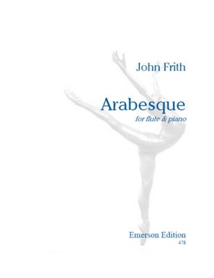 John Frith: Arabesque for Flute and Piano: Flûte Traversière et Accomp.