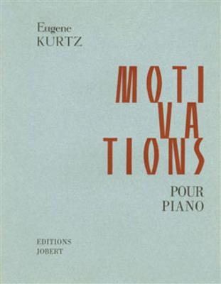 Eugene Kurtz: Motivations (livres 1 et 2): Solo de Piano