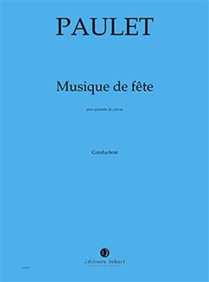 Vincent Paulet: Musique de fête: Ensemble de Cuivres