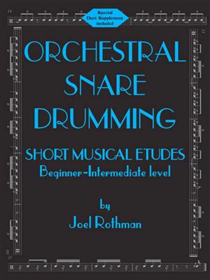 Joel Rothman: Orchestral Snare Drumming: Batterie