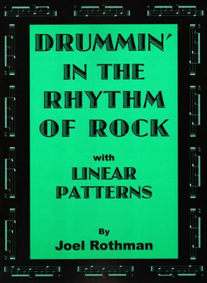 Joel Rothman: Drummin' In The Rhythm Of Rock: Batterie