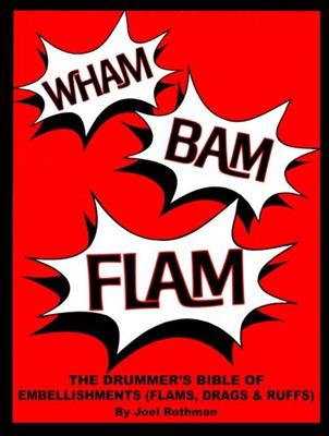 Joel Rothman: Wham Bam Flam: Batterie