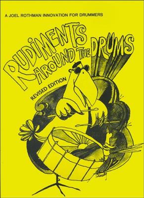 Joel Rothman: Rudiments Around The Drums (Revised Edition): Batterie
