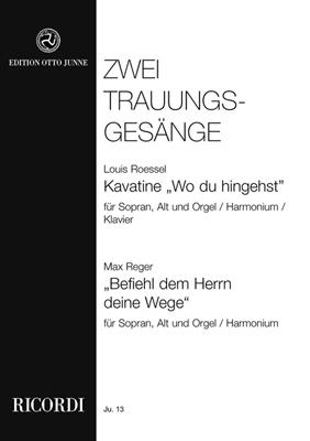 Louis Roessel: Kavatine Op 21 + Trauungsgesang G-Dur: Chant et Piano