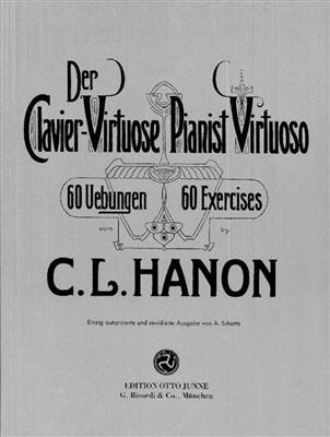 Charles-Louis Hanon: Der Clavier-Virtuose - Pianist Virtuoso: Solo de Piano