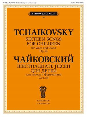 Pyotr Ilyich Tchaikovsky: 16 Songs for Children, Op. 54: Chant et Piano