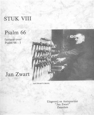 Jan Zwart: Stuk 08 Psalm 66 Juich: Orgue