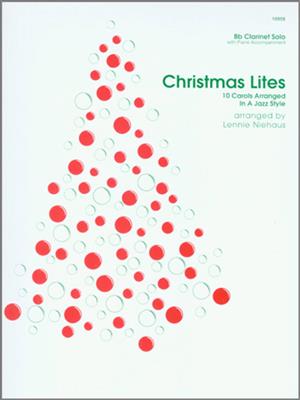 Christmas Lites: (Arr. Lennie Niehaus): Clarinette et Accomp.