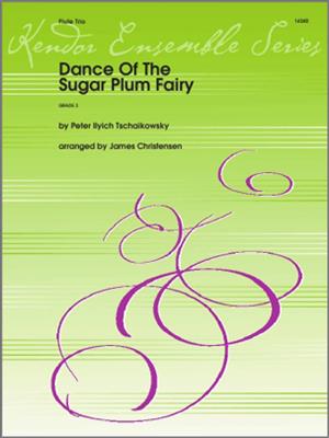 Pyotr Ilyich Tchaikovsky: Dance Of The Sugar Plum Fairy: (Arr. James Christensen): Flûtes Traversières (Ensemble)