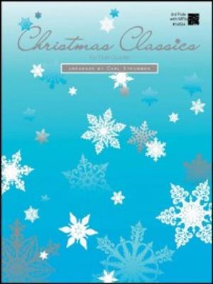 Christmas Classics For Flute Quartet - 3rd Flute: (Arr. Carl Strommen): Flûtes Traversières (Ensemble)