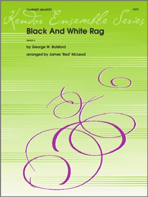George W. Botsford: Black And White Rag: (Arr. Red McLeod): Clarinettes (Ensemble)