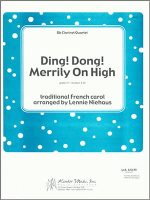 Ding! Dong! Merrily On High: (Arr. Lennie Niehaus): Clarinettes (Ensemble)