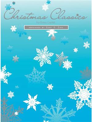 Christmas Classics: (Arr. Gary Ziek): Ensemble de Cuivres