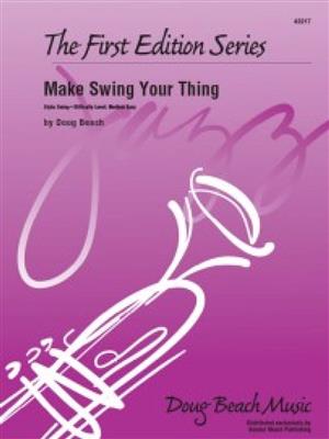 Doug Beach: Make Swing Your Thing: Jazz Band