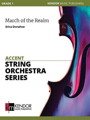 Erica Donahoe: March of the Realm: Orchestre à Cordes