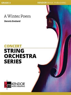 Dennis Eveland: A Winter Poem: Orchestre à Cordes