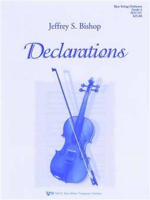 Jeffrey Bishop: Declarations: Orchestre à Cordes