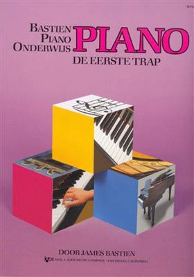 Bastien Piano Basics De Eerste Trap (NL)