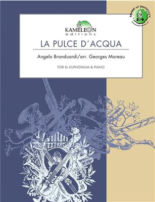 Angelo Branduardi: La Pulce d'Acqua: (Arr. Georges Moreau): Baryton ou Euphonium et Accomp.