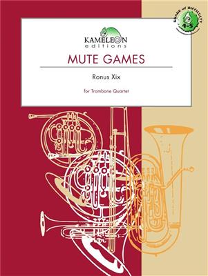 Ronus Xix: Mute Games: Trombone (Ensemble)