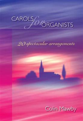 Colin Mawby: Carols for Organists: Orgue