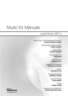 Music For Manuals - Joyful Music Set 2: Orgue