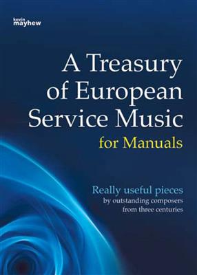 A Treasury of European Service Music for Manuals: Orgue