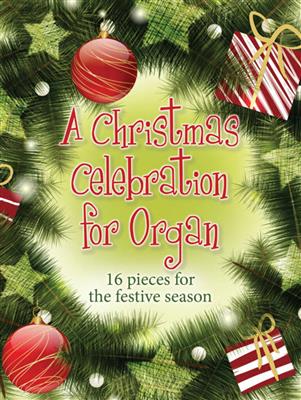 A Christmas Celebration for Organ: Orgue