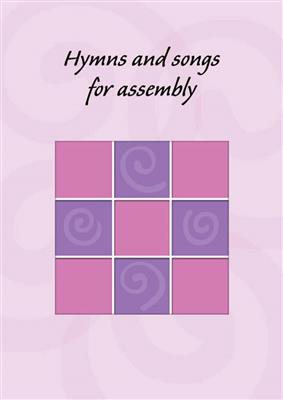 Hymns and Songs for Assembly: Solo pour Chant