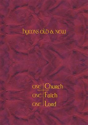 Hymns Old & New - One Church. One Faith. One Lord: Solo pour Chant