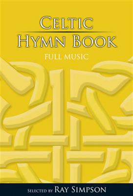 Celtic Hymn Book - Full Music: Solo pour Chant