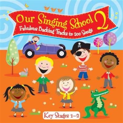 Our Singing School 2 (Key Stage 1 & 2) - Words: Mélodie, Paroles et Accords