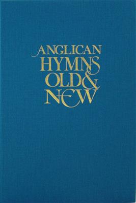 Anglican Hymns Old & New - Full Music: Solo pour Chant
