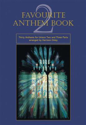 Harrison Oxley: Favourite Anthem Book 2: Chœur Mixte et Accomp.