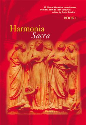 Harmonia Sacra Book 1: Chœur Mixte et Accomp.