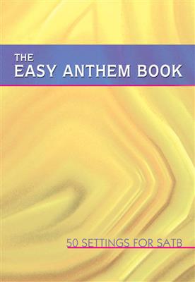 Easy Anthem Book: Chœur Mixte et Accomp.