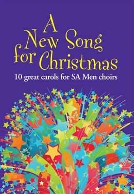 A New Song For Christmas - SA Men: Chœur Mixte et Accomp.