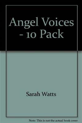 Sarah Watts: Angel Voices - 10 Pack: Voix Hautes et Accomp.