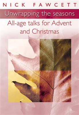 Nick Fawcett: All-Age Talks For Advent & Christmas