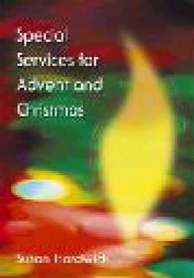 Susan Hardwick: Special Services for Advent and Christmas