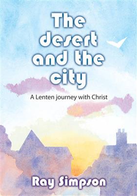 Ray Simpson: The Desert and the City