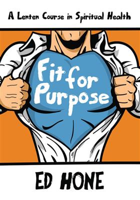 Ed Hone: Fit for Purpose