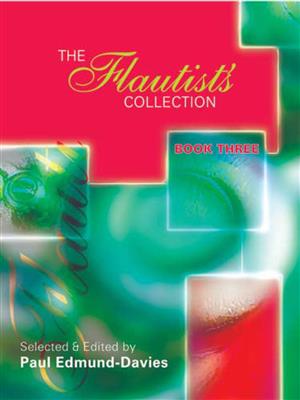 The Flautist's Collection Book 3: Solo pour Flûte Traversière