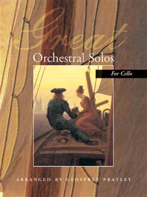 Great Orchestral Solos For Cello: Solo pour Violoncelle