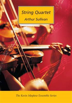 Arthur Sullivan: String Quartet - Score: Quatuor à Cordes