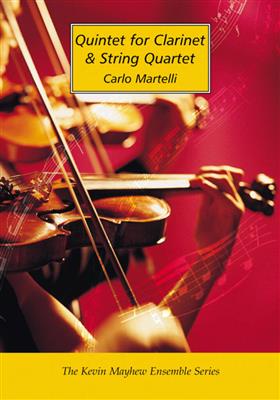 Carlo Martelli: Quintet for Clarinet and String Quartet (Score): Solo pour Clarinette