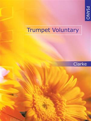 Jeremiah Clarke: Trumpet Voluntary for Piano: Trompette et Accomp.