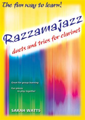 Sarah Watts: Razzamajazz Duets and Trios for Clarinet: Duo pour Clarinettes