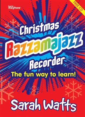 Sarah Watts: Christmas Razzamajazz Recorder: Flûte à Bec Soprano