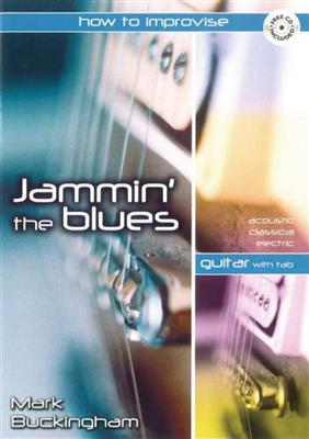 Mark Buckingham: Jamming the Blues - Guitar Edition: Solo pour Guitare